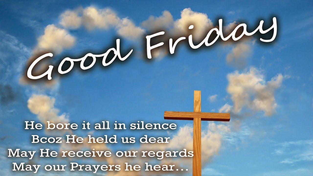 GOOD FRIDAY